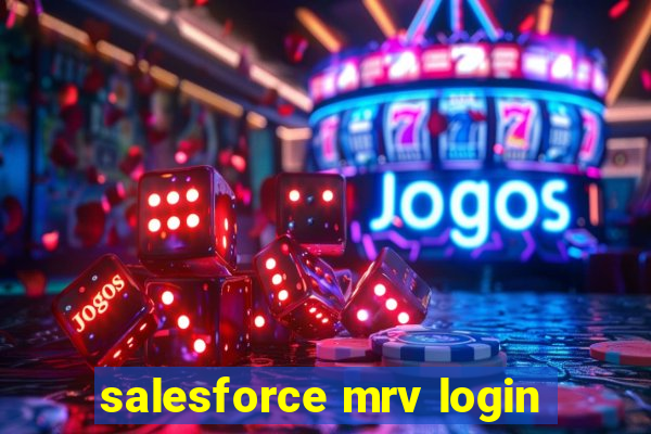 salesforce mrv login